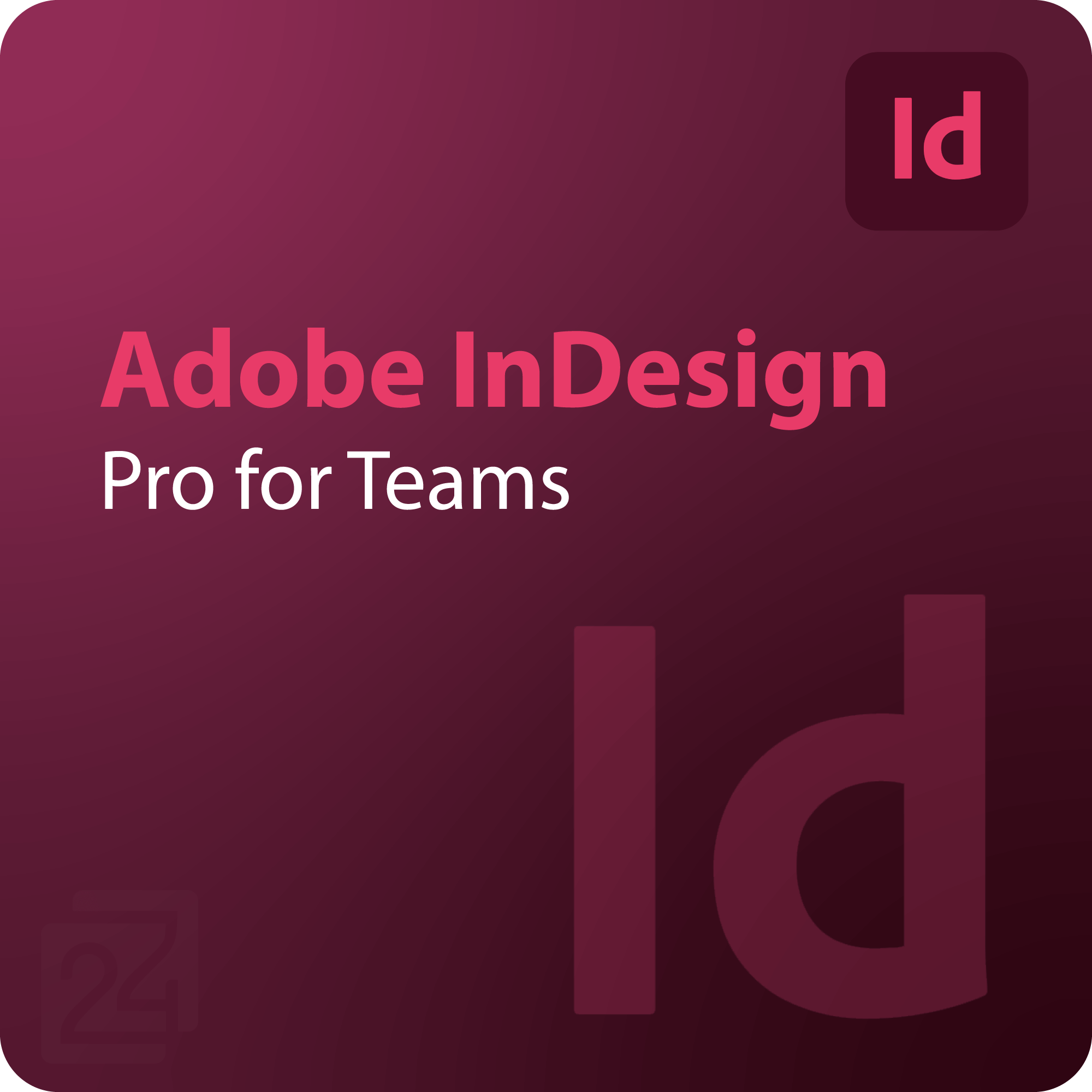 Adobe InDesign - Pro for teams